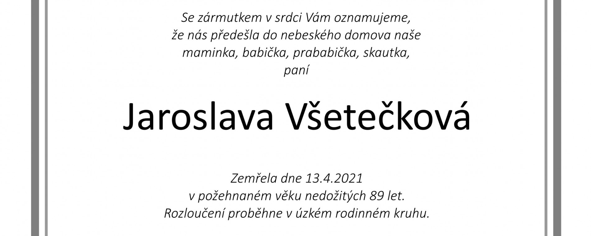 Rozloučení se sestrou Jaroslavou Všetečkovou